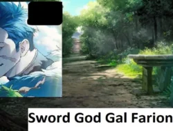5 Fakta Gal Farion “Mushoku Tensei”, Sword God