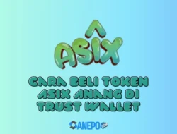 Cara Beli Token Asix Anang di Trust Wallet dengan Mudah dan Praktis