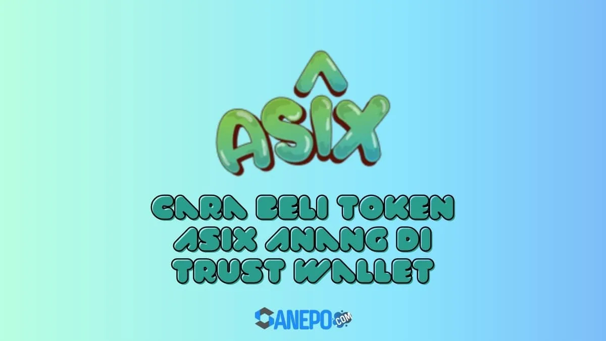 Cara Beli Token Asix Anang di Trust Wallet dengan Mudah dan Praktis