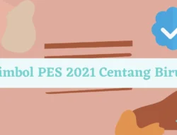 Cara Membuat Simbol PES 2021 Centang Biru dengan 8 Langkah Mudah, Pasti Bisa!