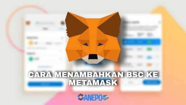 Cara Menambahkan Binance Smart Chain Di Metamask Paling Mudah Hanya 3 Langkah