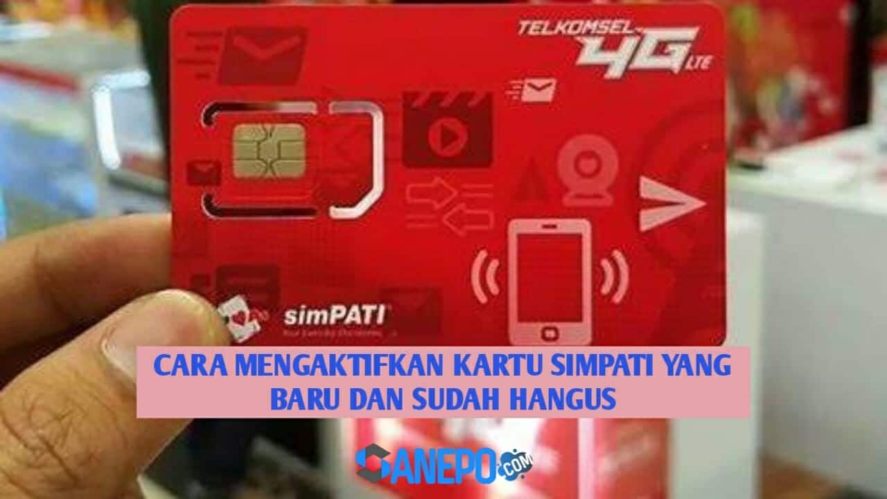 Cara Aktifkan Kartu Simpati Baru Ataupun Kartu Yang Sudah Hangus Paling