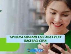 Aplikasi AdaKami Penghasil Uang, Lagi Ada Event Terbaru 2022 Nih
