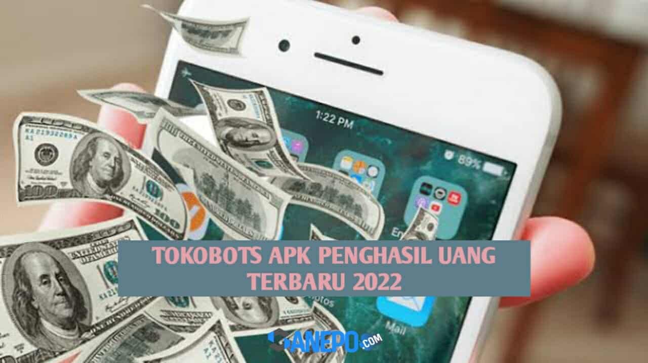 Aplikasi TokoBots Penghasil Uang Terbaru 2022