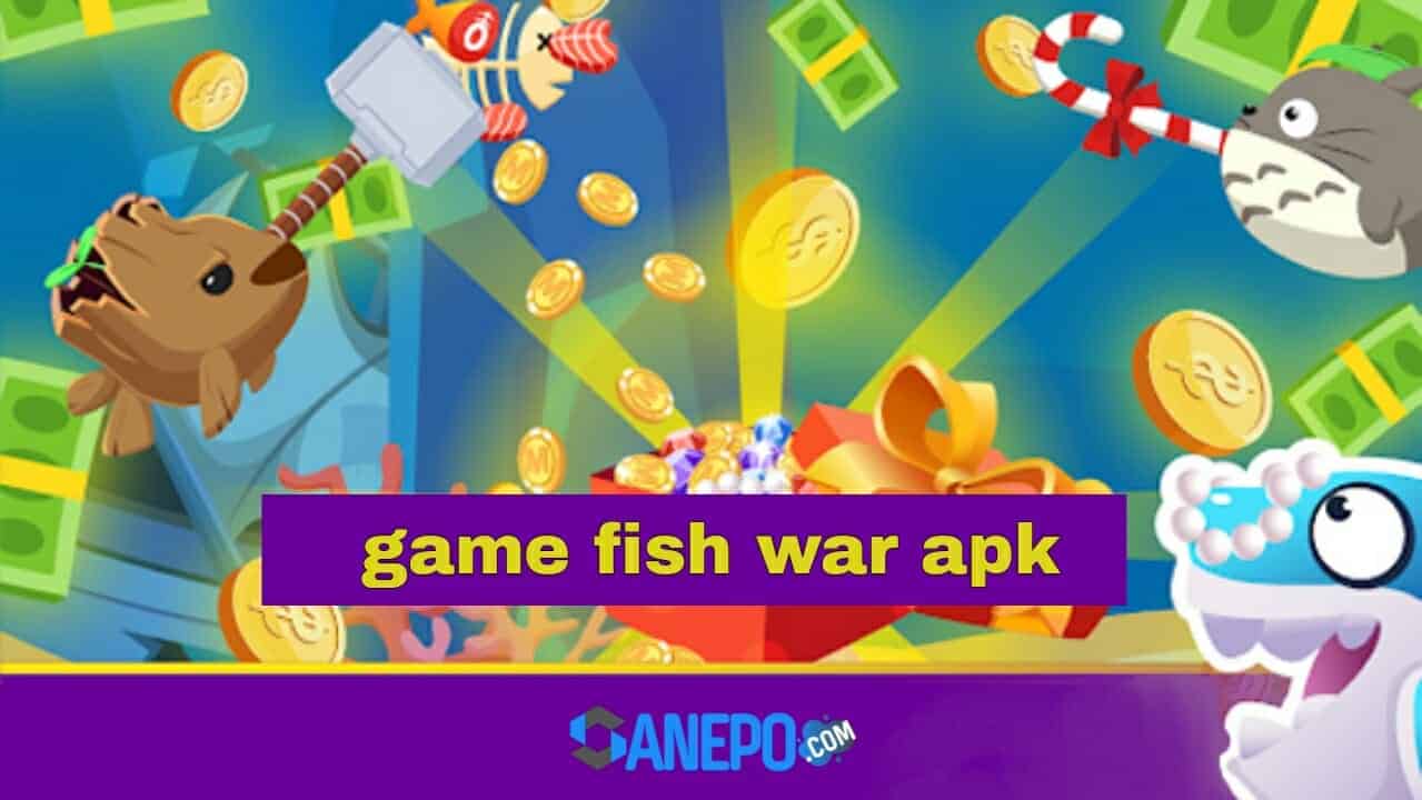 Aplikasi Game Fish War Penghasil Uang Terbaru 2022 Apakah Aman? 2022