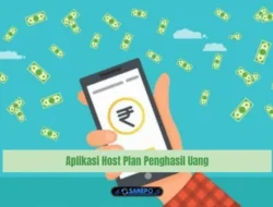 Aplikasi Host Plan Penghasil Uang Terbaru 2022 Apakah Aman dan Membayar?