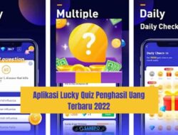Aplikasi Lucky Quiz Penghasil Uang Terbaru 2022 Apakah Aman Dan Membayar? 6 Aplikasi Lucky Quiz Penghasil Uang Terbaru 2022 Apakah Aman Dan Membayar?