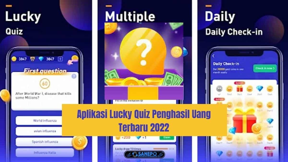 Aplikasi Lucky Quiz Penghasil Uang Terbaru 2022 Apakah Aman Dan Membayar?