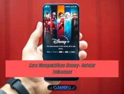 2 Cara Mengaktifkan Disney+ Hotstar Telkomsel Melalui Aplikasi Atau UMB Mudah Banget