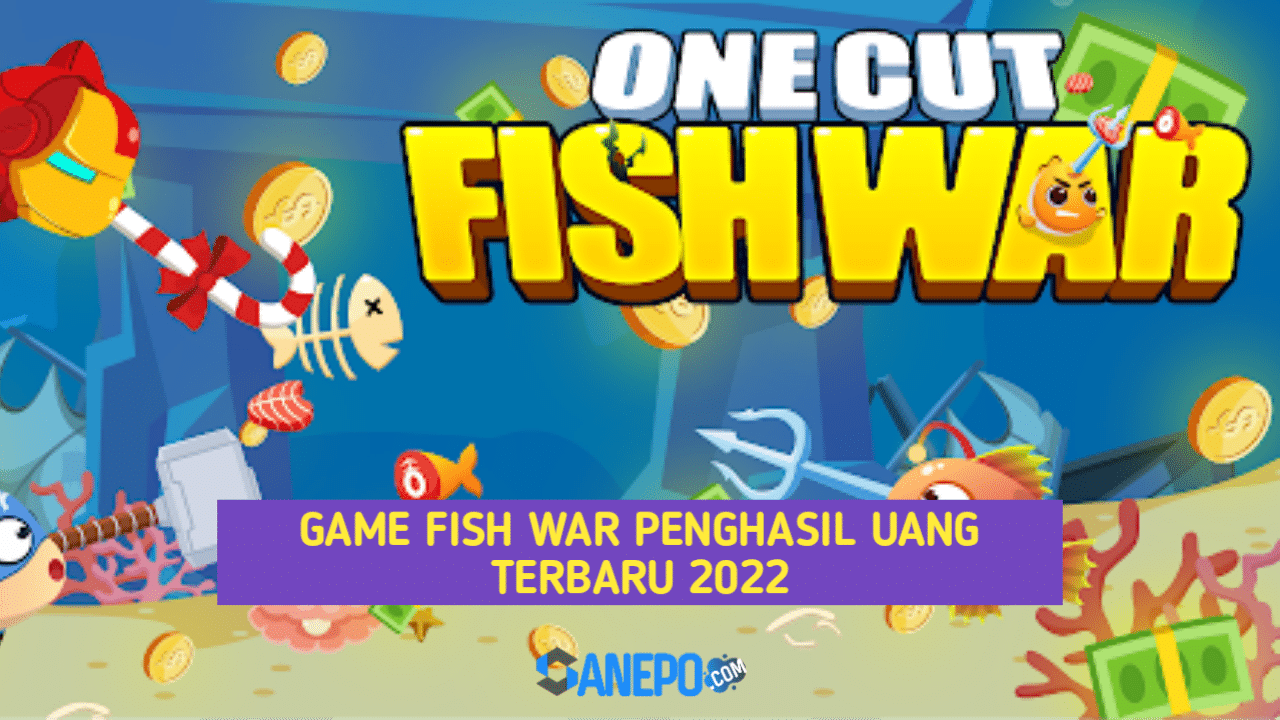 Game Fish War APK Penghasil Uang Terbaru 2022 Apakah Terbukti Membayar?