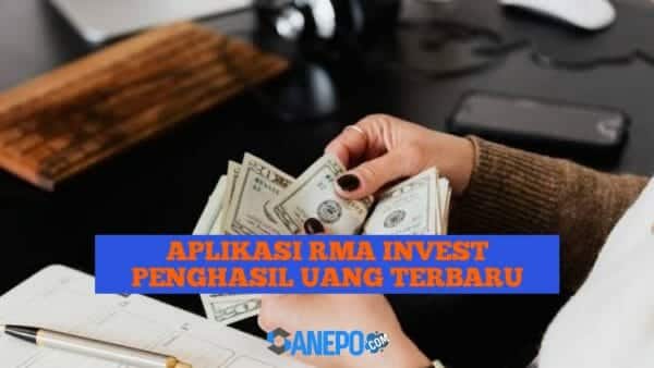 Aplikasi RMA Invest Penghasil Uang Terbaru 2022 Apakah Aman Dan Membayar?
