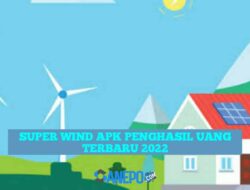 Aplikasi Super Wind Penghasil Uang Terbaru 2022 Apakah Aman?