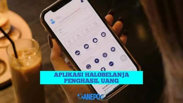 Aplikasi Halobelanja Penghasil Uang Terbaru 2022 Apakah Aman?