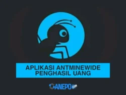 Aplikasi Antminewide Penghasil Uang Terbaru 2022 Apakah Aman?