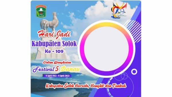 Link Twibbon HUT Kabupaten Solok ke-109, Terbaru Festival 5 Danau