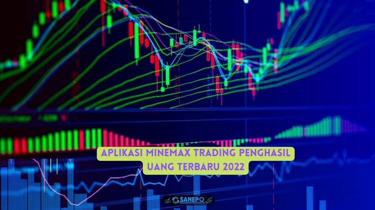 Aplikasi Minemax Trading Penghasil Uang Terbaru 2022