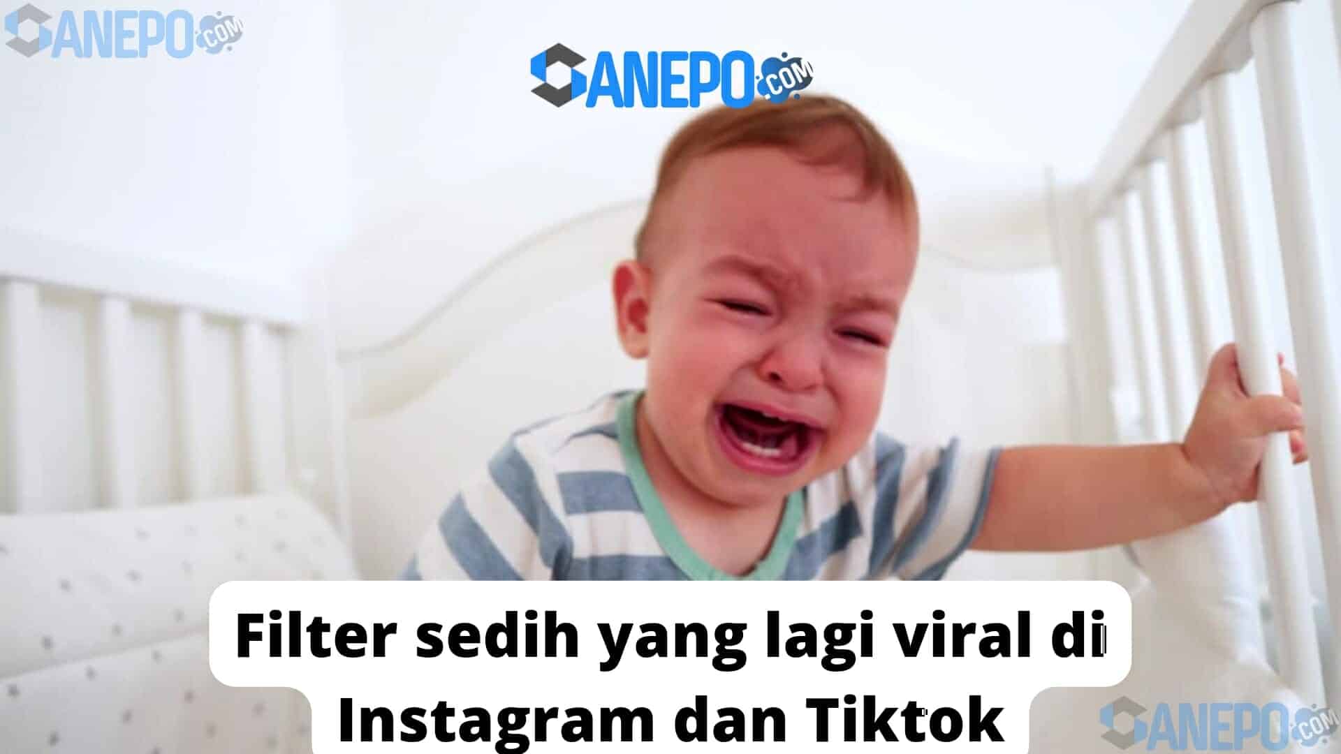 Filter sedih yang lagi viral di Instagram dan Tiktok