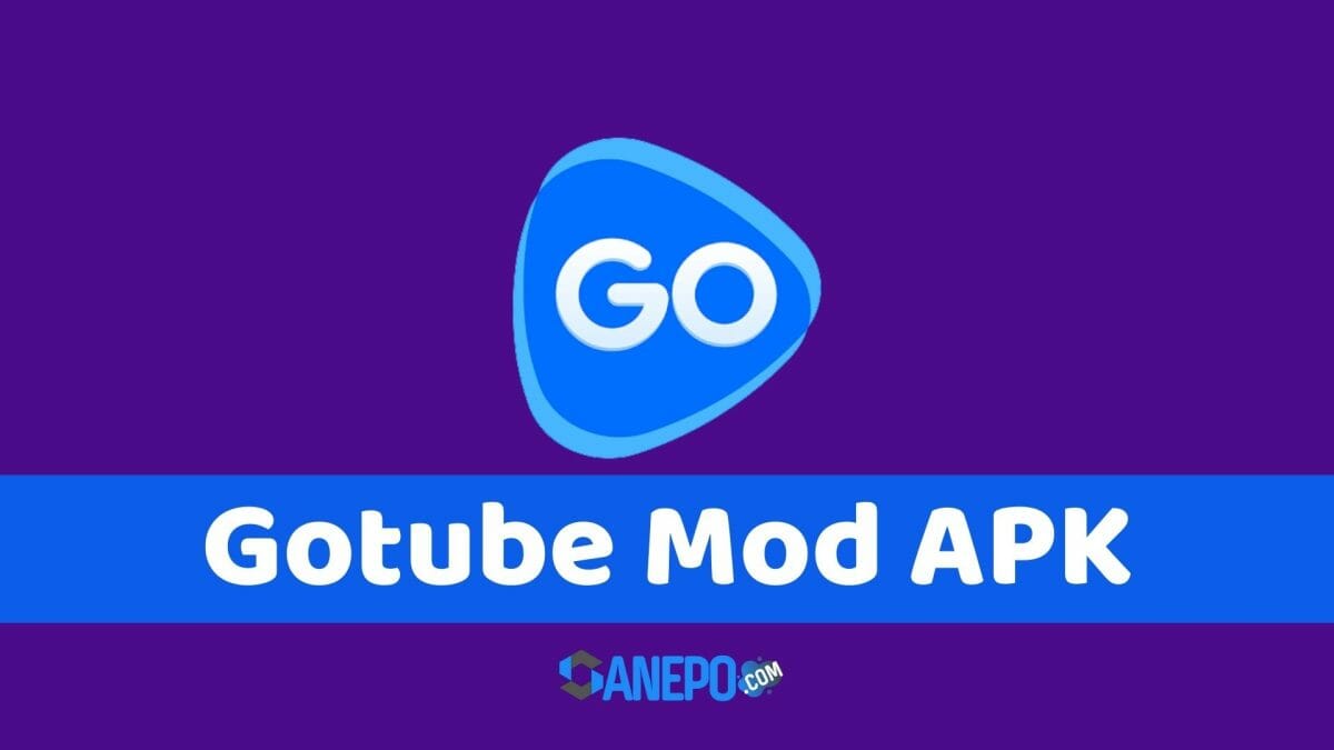 Link Download Gotube Mod APK Versi Terbaru 2022