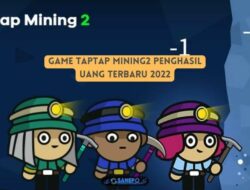 Game Taptap Mining2 Penghasil Uang Terbaru 2022 Apakah Terbukti Membayar?