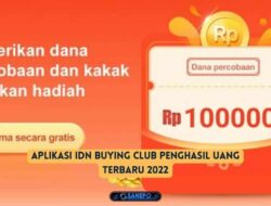 Aplikasi IDN Buying Club Penghasil Uang Terbaru 2022 Apakah Terbukti Membayar?