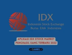 Aplikasi IDX Stock Market Penghasil Uang Terbaru 2022 Apakah Aman dan Terbukti Membayar?