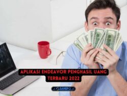 Aplikasi Endeavor Penghasil Uang Terbaru 2022 Apakah Terbukti membayar? 5 Aplikasi Endeavor Penghasil Uang Terbaru 2022 Apakah Terbukti membayar?