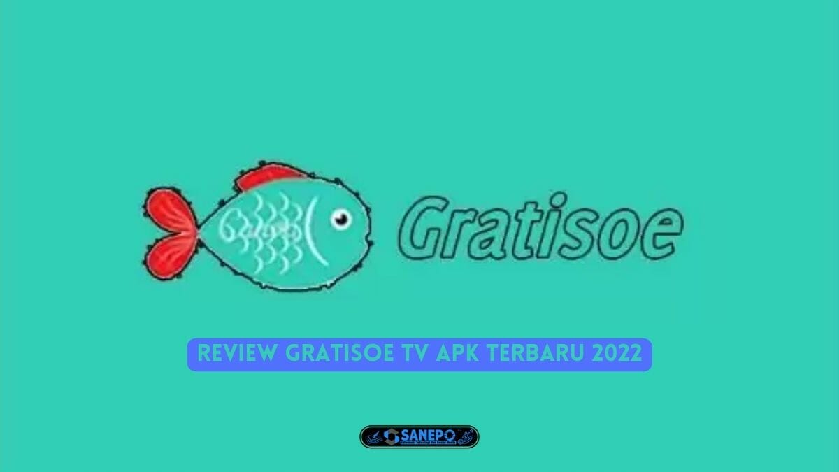 Review Gratisoe TV Apk Terbaru 2022, Tonton Drama Film atau TV Secara Gratis