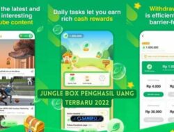 Jungle Box Penghasil Uang Terbaru 2022 Apakah Aman Dan Membayar?