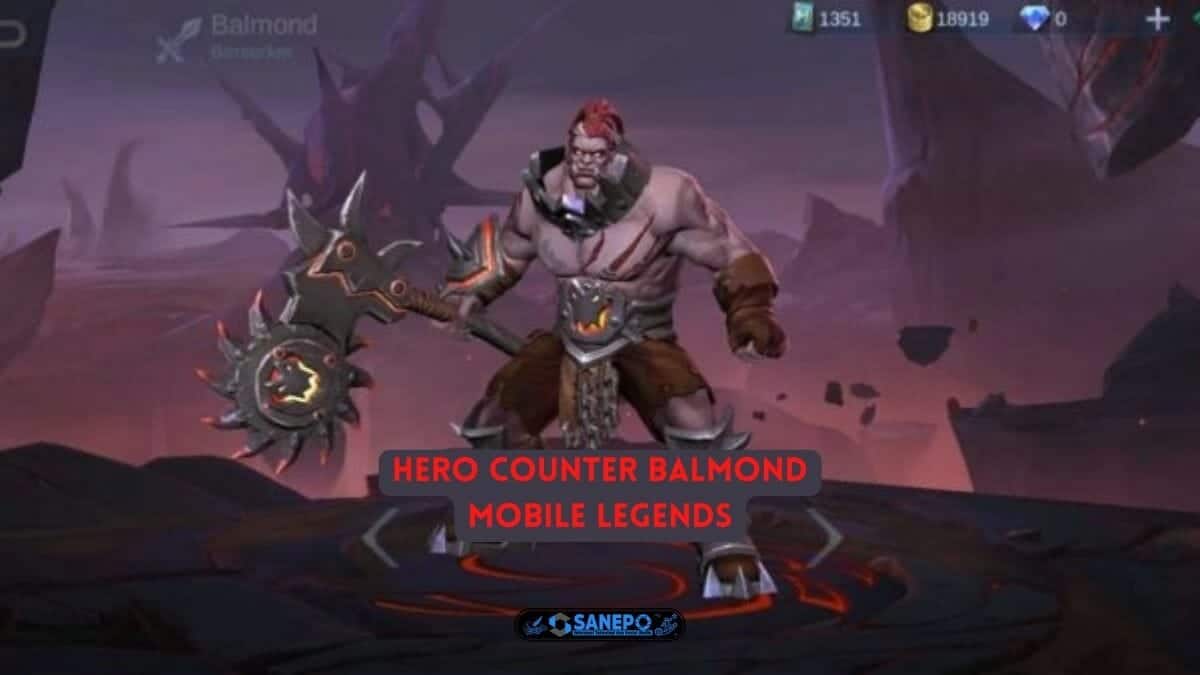Hero Counter Balmond Mobile Legends