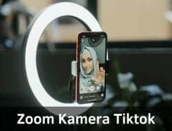 3 Cara Zoom Kamera Tiktok dengan Mudah Tanpa Ribet