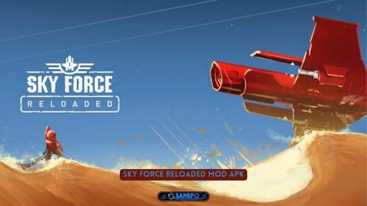 Sky Force Reloaded Mod APK