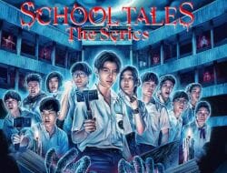Link Nonton School Tales The Series Sub Indo, Drama Horor Thailand Penuh Jumpscare, Bukan LK21 Apalagi Rebahin