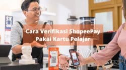 cara verifikasi ShopeePay pakai kartu pelajar