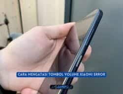 Tombol Volume Xiaomi Error? ini 5 Cara Mengatasinya