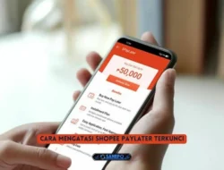 Shopee Paylater Terkunci? ini dia Penyebab dan Cara Mengatasinya