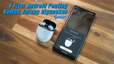 4 Fitur Android Penting Namun Jarang Digunakan, Nomor 2 Sangat Berguna!