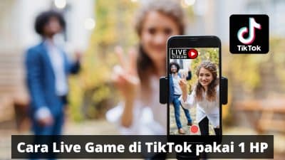 cara live game di TikTok pakai 1 HP