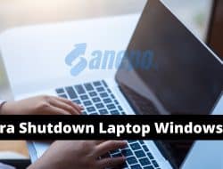 6 Cara Shutdown Laptop Windows 10 dengan Aman dan Praktis