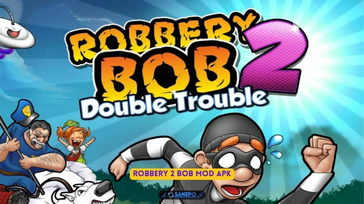 Download Robbery Bob 2 MOD APK