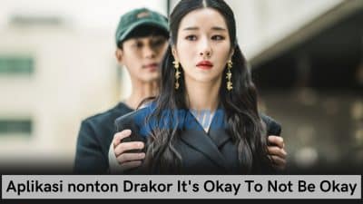 Aplikasi nonton Drakor It's Okay To Not Be Okay