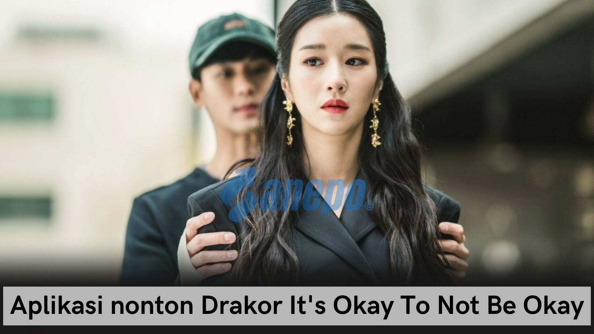 Aplikasi nonton Drakor It's Okay To Not Be Okay