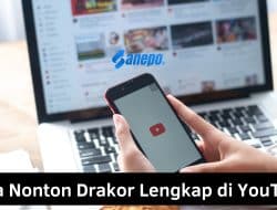 8 Cara Nonton Drakor Lengkap di YouTube GRATIS! Sudah Coba?