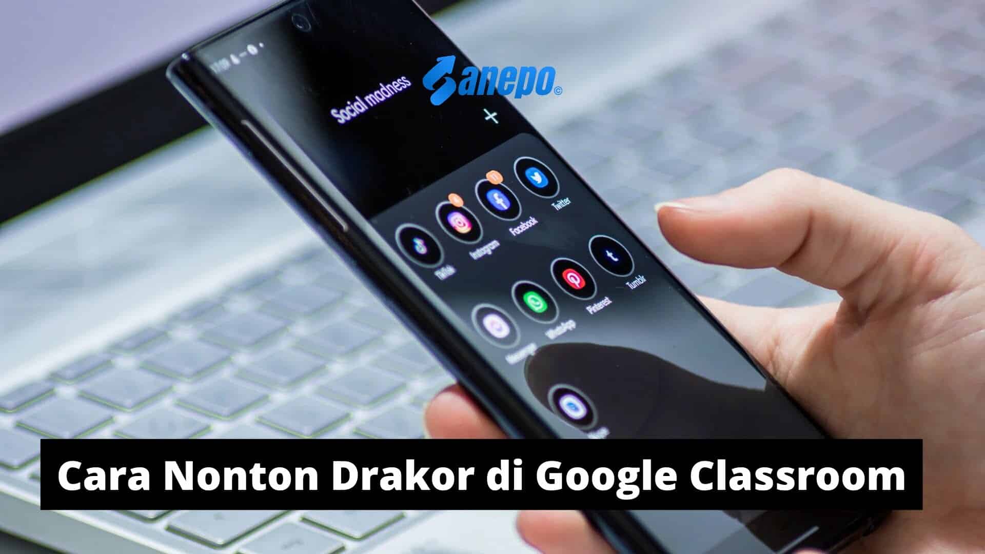 Cara Nonton Drakor di Google Classroom