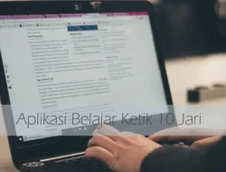Aplikasi Belajar Ketik 10 Jari Buta, Terbaru dan Cocok untuk yang Profesi Penulis dan Wartawan