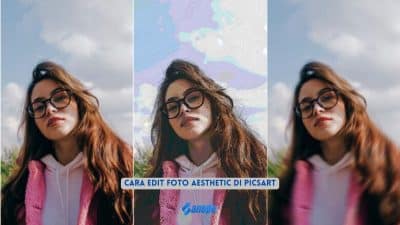 Cara Edit Foto Aesthetic di PicsArt dalam Beberapa Langkah