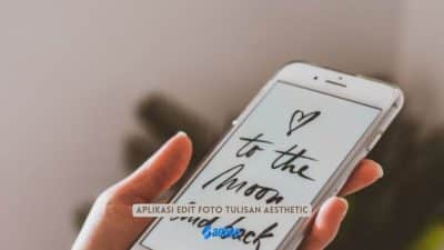 4 Rekomendasi Aplikasi Edit Foto Tulisan Aesthetic Kekinian