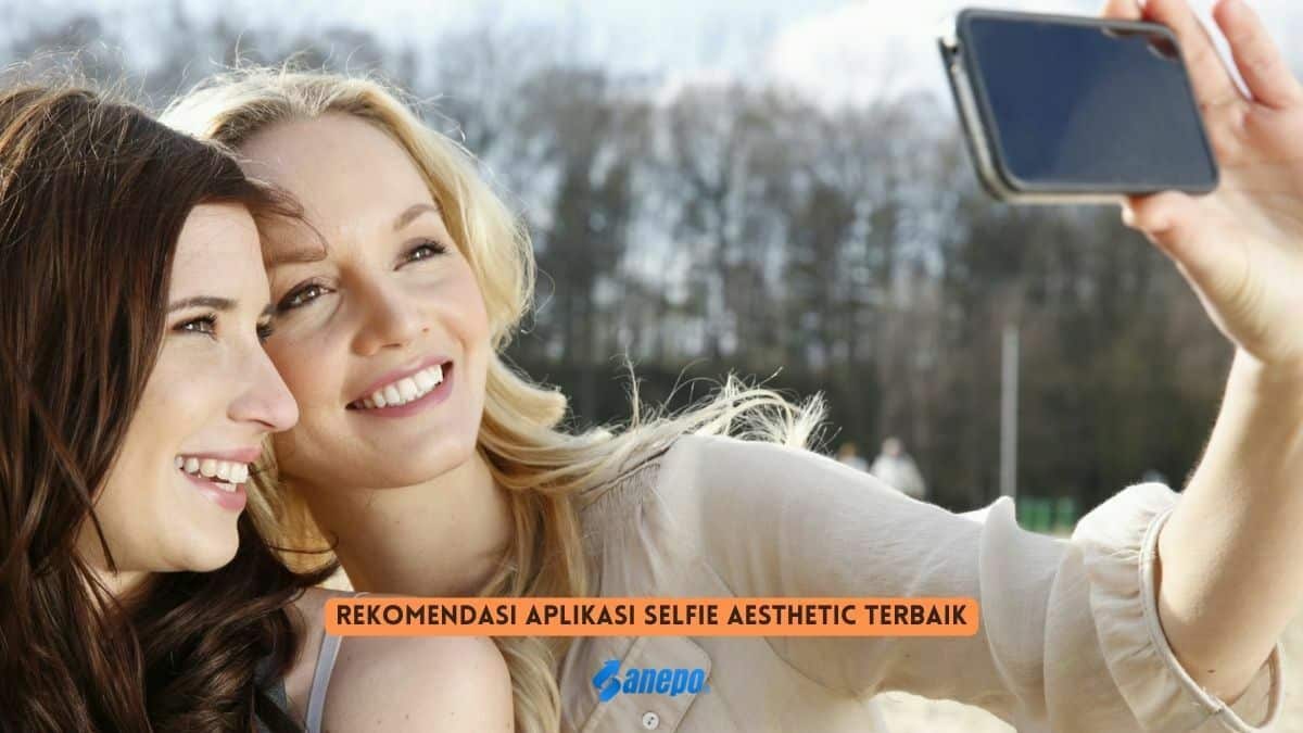 Rekomendasi Aplikasi Selfie Aesthetic Terbaik