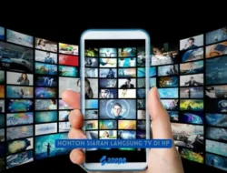 Cara Nonton Siaran Langsung TV di HP dengan 6 aplikasi terbaik ini