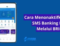 Cara Menonaktifkan SMS Banking BRI Lewat Call Center, Cabang, dan ATM