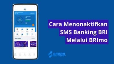 Cara Menonaktifkan SMS Banking BRI Melalui BRImo